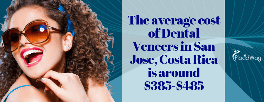 The average cost of Dental Veneers in San Jose, Costa Rica is around $385-$485